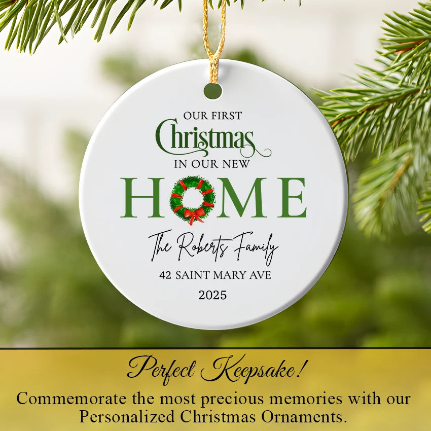 Custom First Christmas in Our New Home Ornament 2025