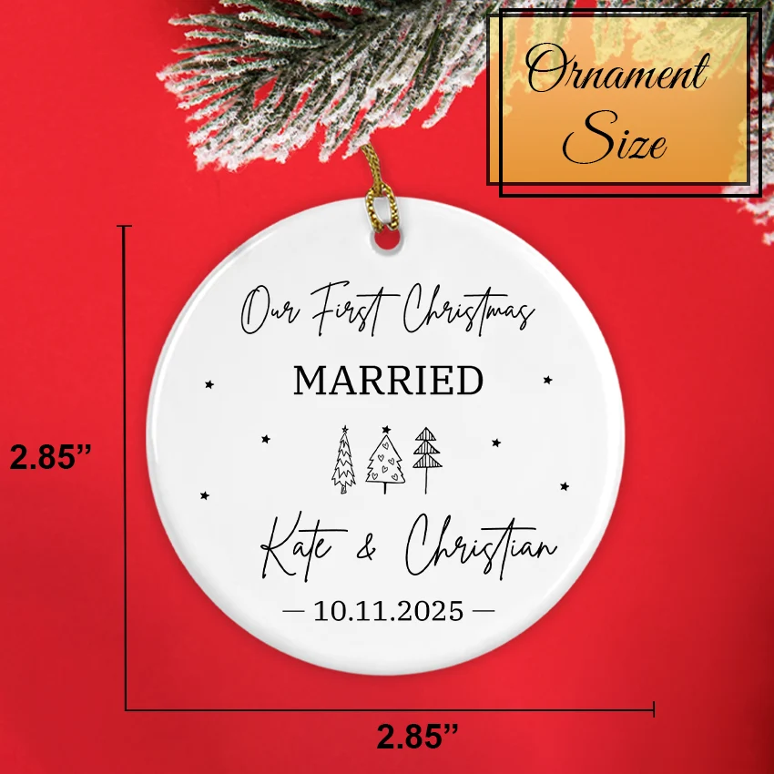 Custom Our First Christmas Married Xmas Ornament 2025