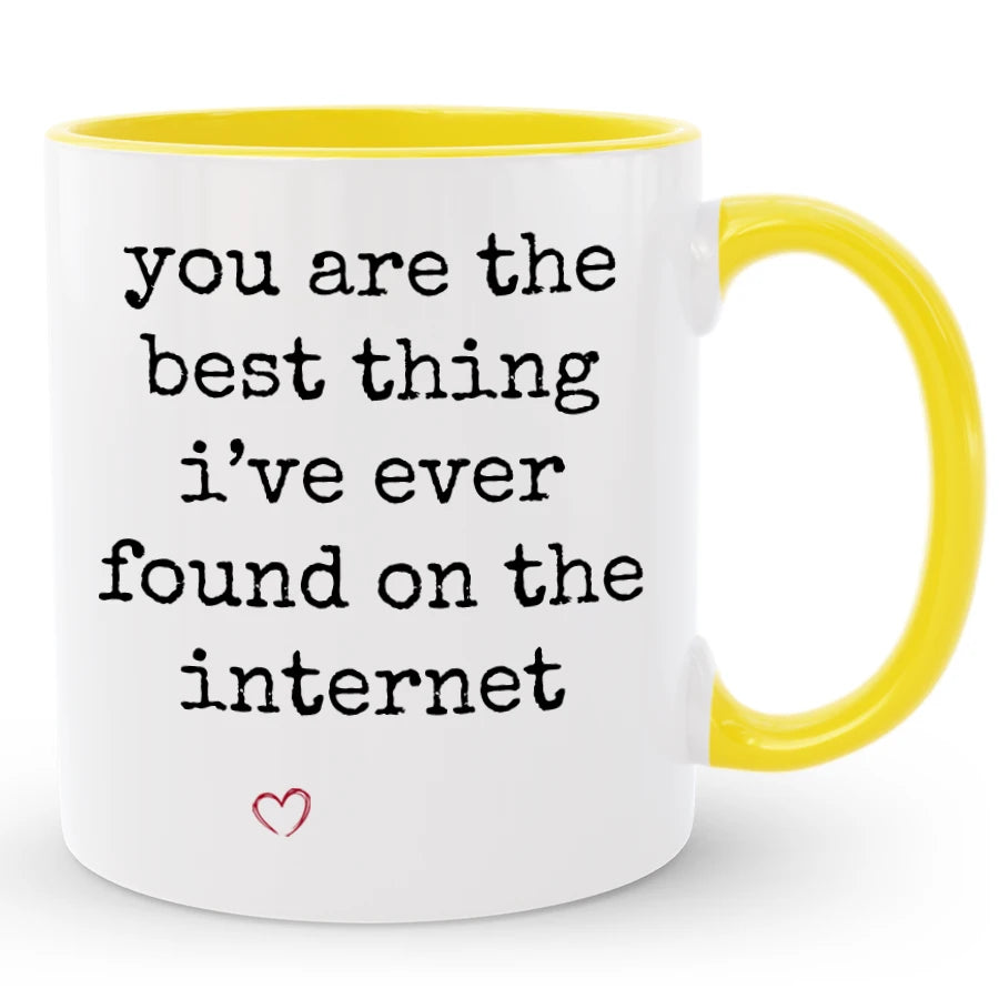 Best Thing I've Ever Found on the Internet Mug, Custom Boyfriend / Girlfriend Gift
