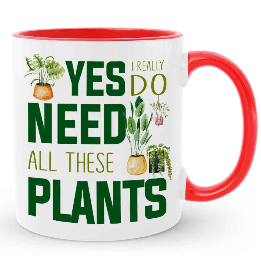Plant Collector Coffee Mug, Yes I Need All These Plants Mug