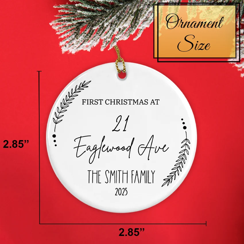 Personalized First Christmas at New Home Ornament 2025 ornament size 2.85 2.85 inches