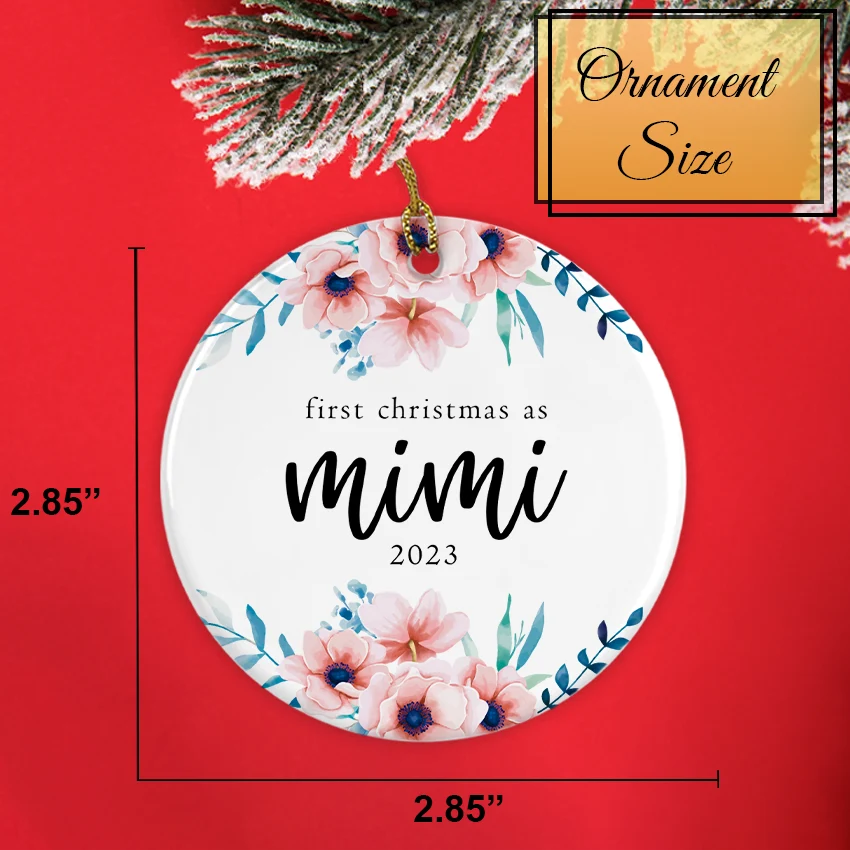 First Christmas as Mimi Ornament / Flower Design
